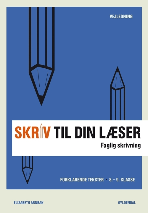 Skriv til din læser 2 Lærerbog