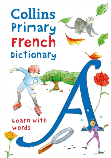 Primary French Dictionary Illustrated Dictionary For Ages 7+