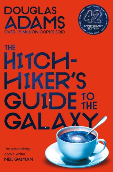 The Hitchhiker'S Guide To The Galaxy The 42Nd Anniversary Edition Of Douglas Adams'S International Bestseller