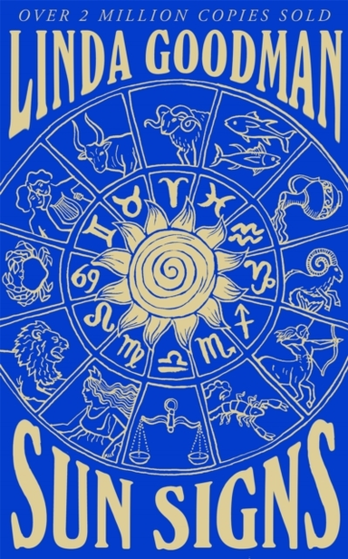 Linda Goodman'S Sun Signs The Secret Codes Of The Universe