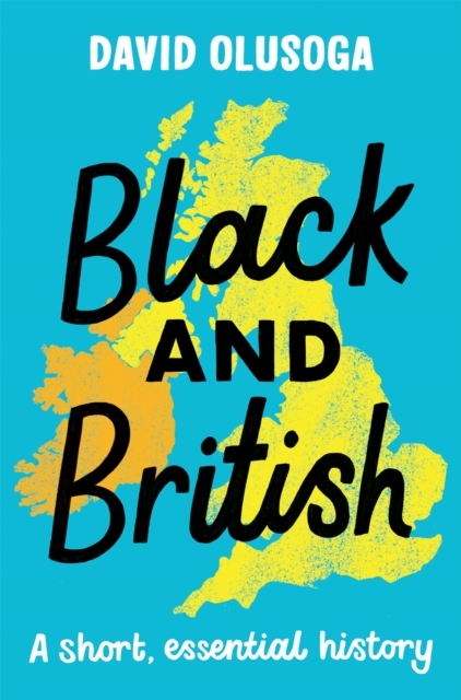 Billede af Black And British: A Short, Essential History