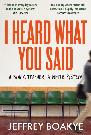 I Heard What You Said A Black Teacher, A White System