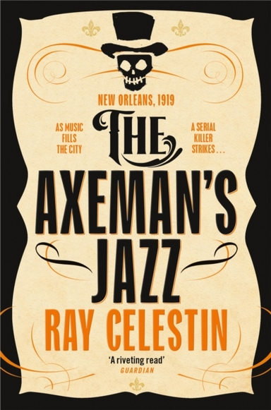 The Axeman'S Jazz The Award-Winning Historical Crime Thriller Set In Mafia-Run New Orleans