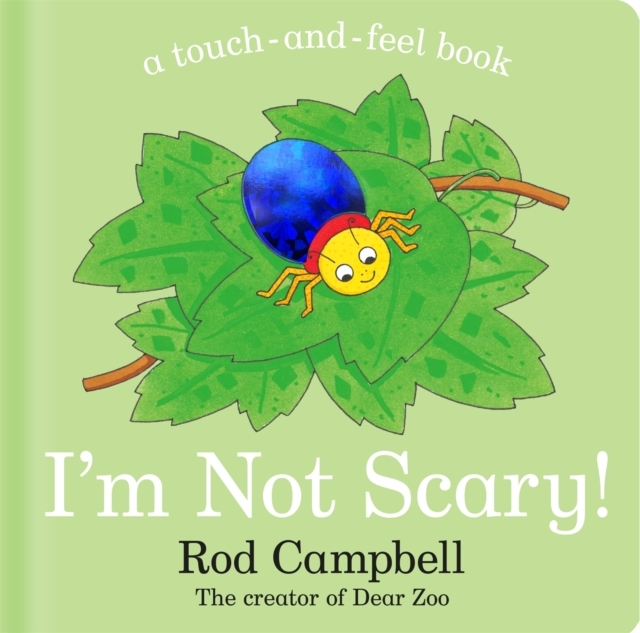 Billede af I'M Not Scary! A Touch-And-Feel Book