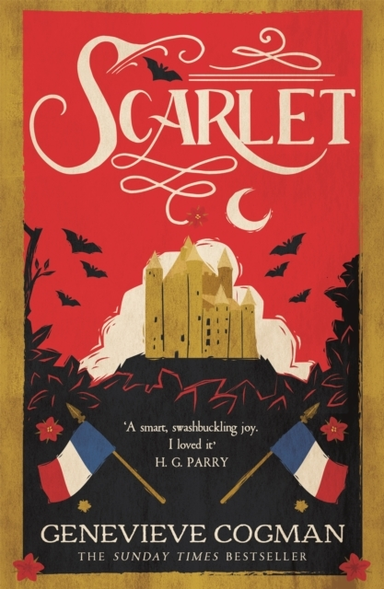 Scarlet The Sunday Times Bestselling Historical Romp And Vampire-Themed Retelling Of The Scarlet Pimpernel