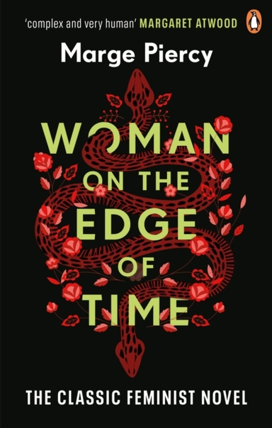 Woman On The Edge Of Time The Classic Feminist Dystopian Novel