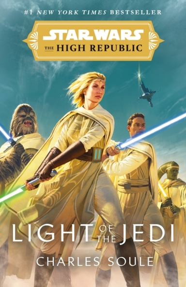 Star Wars: Light Of The Jedi The High Republic (Star Wars: The High Republic Book 1)