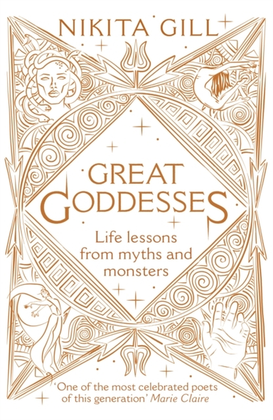 Great Goddesses Life Lessons From Myths And Monsters