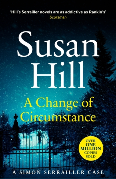 A Change Of Circumstance Discover Book 11 In The Simon Serrailler Series