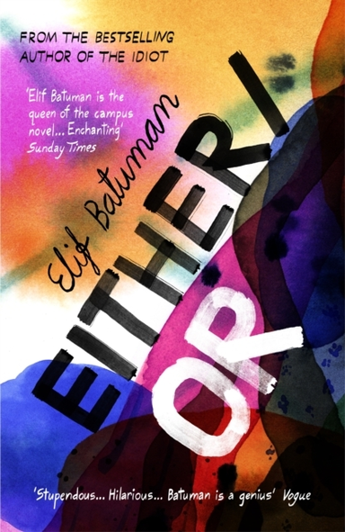 Either/Or From The Bestselling Author Of The Idiot