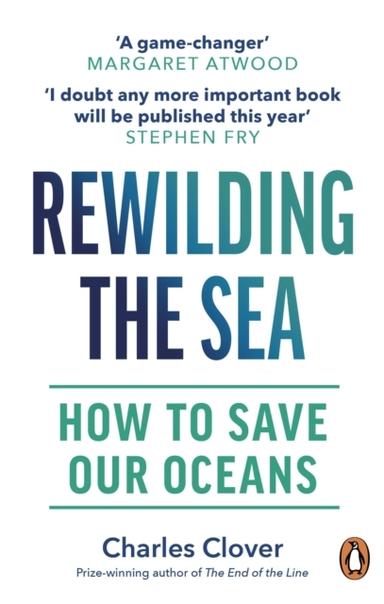 Rewilding The Sea How To Save Our Oceans