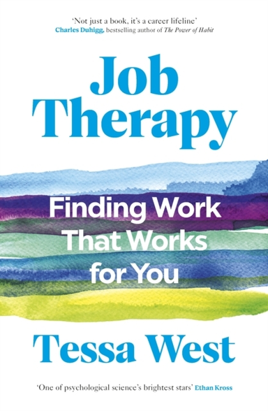 Job Therapy Finding Work That Works For You