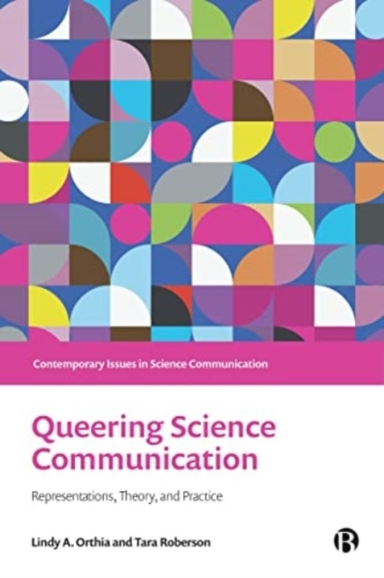 Queering Science Communication Representations, Theory, And Practice