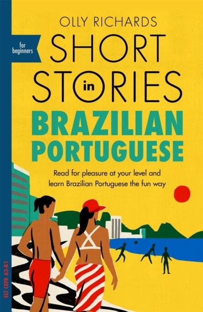 Billede af Short Stories In Brazilian Portuguese For Beginners Read For Pleasure At Your Level, Expand Your Vocabulary And Learn Brazilian Portuguese The Fun Way