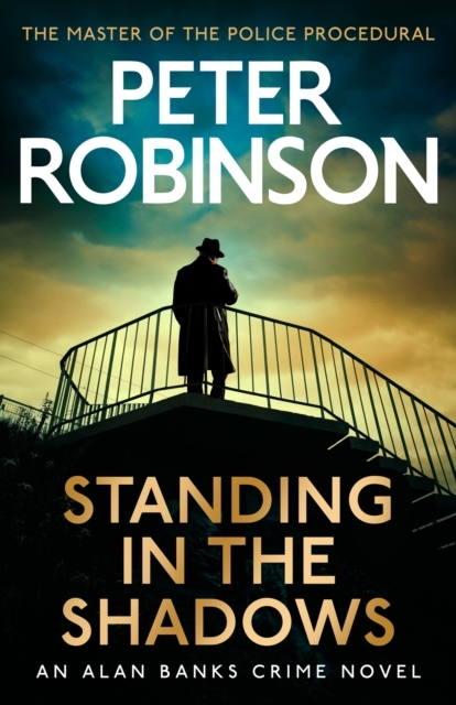 Billede af Standing In The Shadows The Final Gripping Crime Novel In The Acclaimed Dci Banks Crime Series