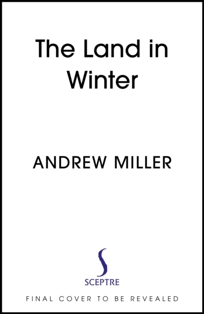 Billede af The Land In Winter The New Novel From The Award-Winning Author of Pure
