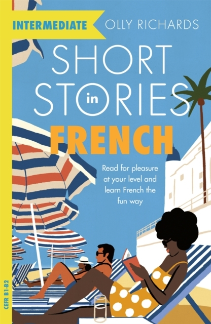 Billede af Short Stories In French For Intermediate Learners Read For Pleasure At Your Level, Expand Your Vocabulary And Learn French The Fun Way