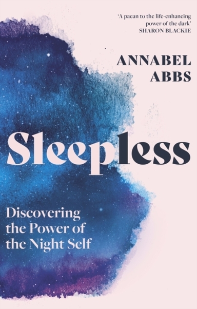 Sleepless Discovering The Power of The Night Self