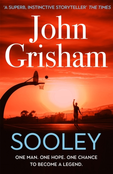 Sooley The Gripping Bestseller From John Grisham