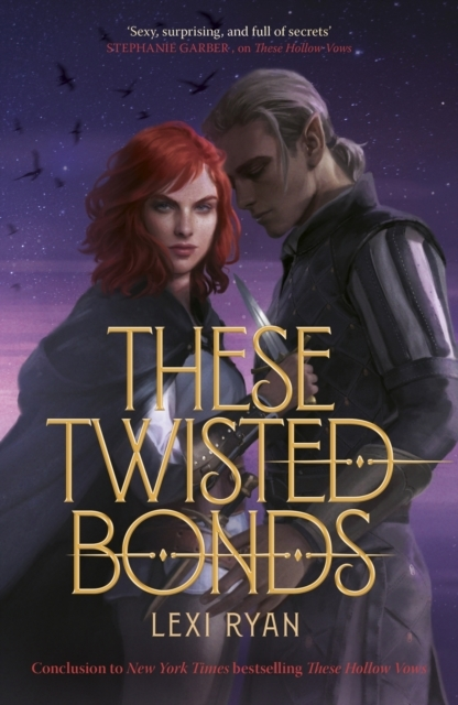 Billede af These Twisted Bonds The Spellbinding Conclusion To The Stunning Fantasy Romance These Hollow Vows