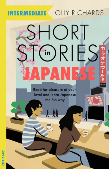 Short Stories In Japanese For Intermediate Learners Read For Pleasure At Your Level, Expand Your Vocabulary And Learn Japanese The Fun Way!