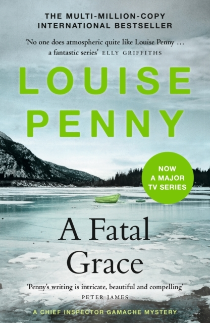 Billede af A Fatal Grace Thrilling And Page-Turning Crime Fiction From The Author Of The Bestselling Inspector Gamache Novels