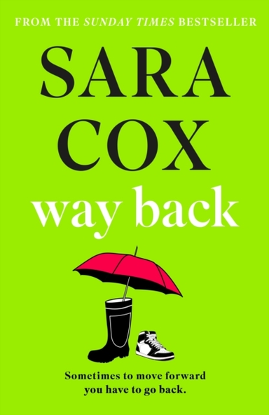 Way Back The Feel-Good Instant Sunday Times Bestseller