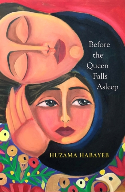 Billede af Before The Queen Falls Asleep A Powerful Novel About Exile, Displacement And Family By An Iconic Palestinian Writer