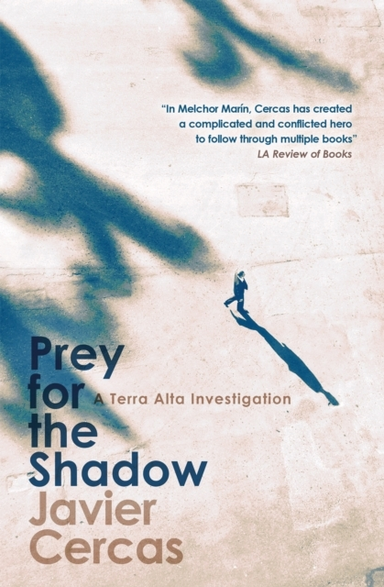 Prey For The Shadow A Terra Alta Investigation