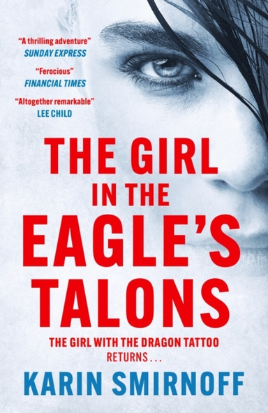 The Girl In The Eagle'S Talons The New Girl With The Dragon Tattoo Thriller