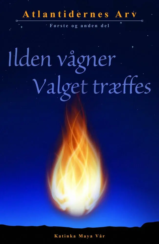 Billede af Ilden vågner & Valget træffes