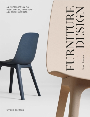 Furniture Design, Second Edition An Introduction To Development, Materials And Manufacturing