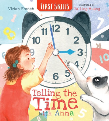Telling The Time With Anna: First Skills