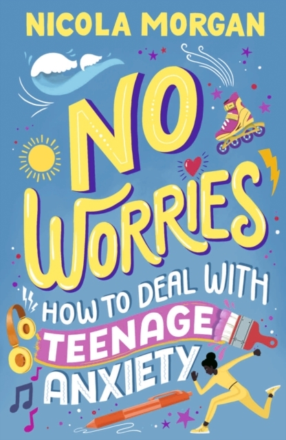 Billede af No Worries: How To Deal With Teenage Anxiety