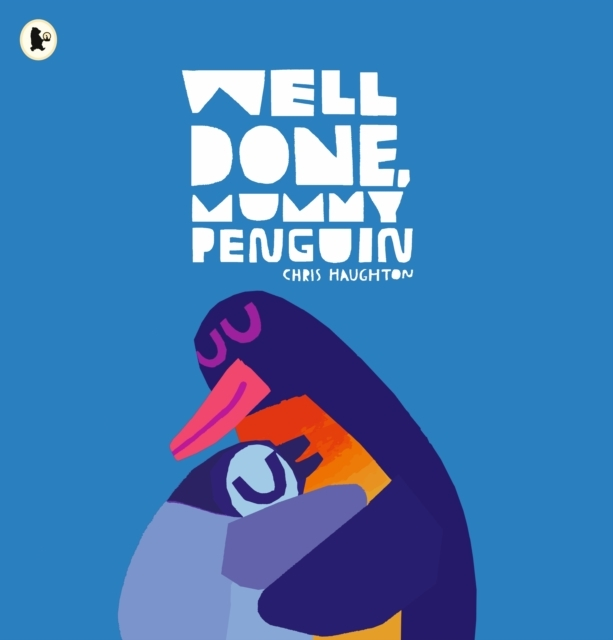 Billede af Well Done, Mummy Penguin