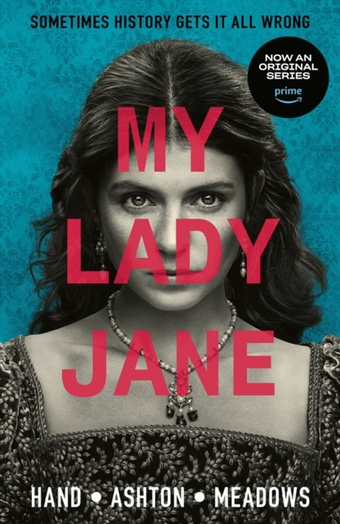 My Lady Jane Streaming Now On Amazon Prime!
