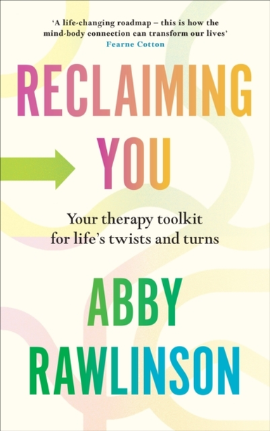 Reclaiming You Your Therapy Toolkit For Life’S Twists And Turns