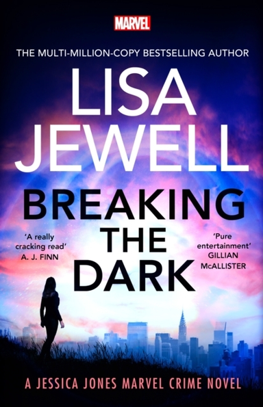 Breaking The Dark A Jessica Jones Marvel Crime Novel