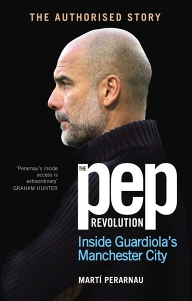 The Pep Revolution Inside Guardiola’S Manchester City