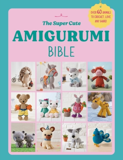 Billede af The Super Cute Amigurumi Bible