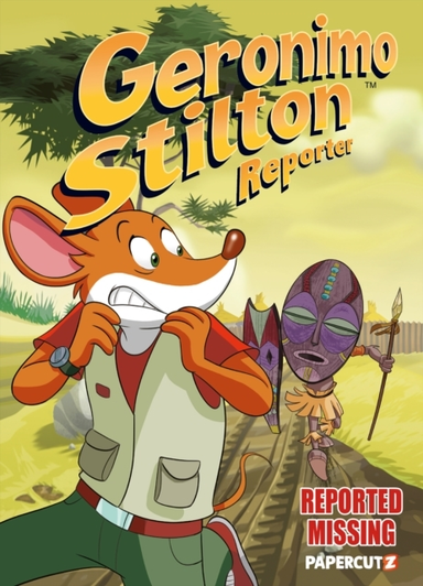 Geronimo Stilton Reporter Vol. 13 Reported Missing
