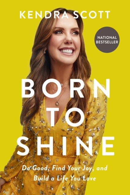 Billede af Born To Shine Do Good, Find Your Joy, And Build A Life You Love