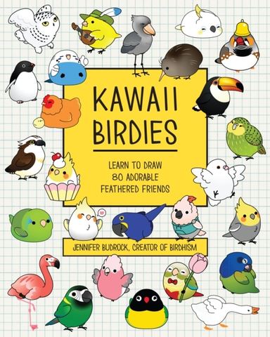 Kawaii Birdies Learn To Draw 80 Adorable Feathered Friends