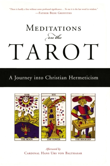 Meditations On The Tarot A Journey Into Christian Hermeticism
