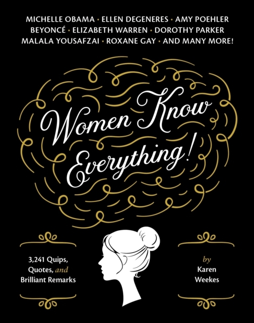 Billede af Women Know Everything! 3,241 Quips, Quotes, And Brilliant Remarks