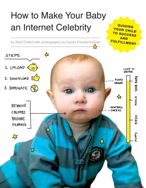 Billede af How To Make Your Baby An Internet Celebrity Guiding Your Child To Success And Fulfillment
