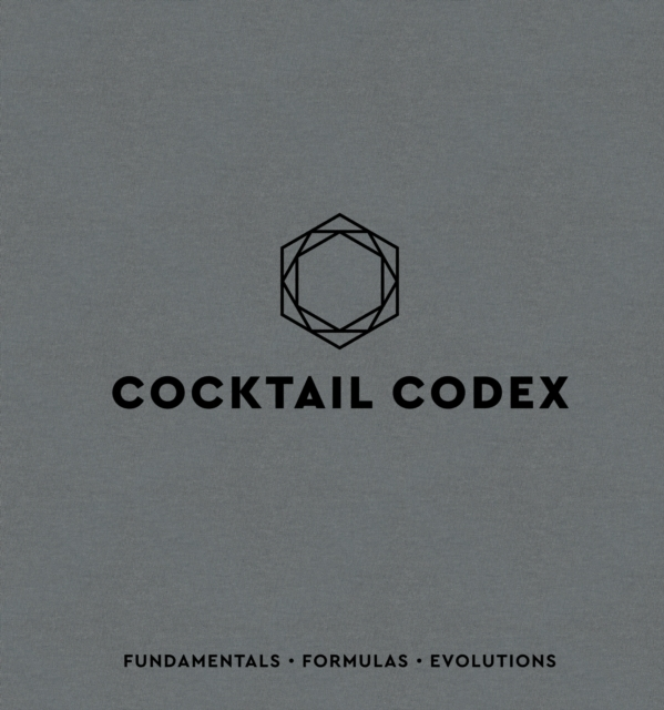 Billede af Cocktail Codex Fundamentals, Formulas, Evolutions