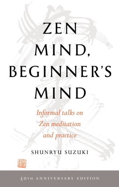 Zen Mind, Beginner'S Mind 50Th Anniversary Edition