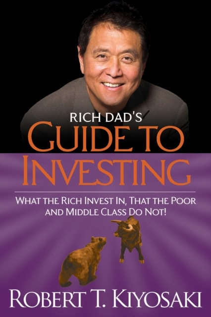 Billede af Rich Dad'S Guide To Investing What The Rich Invest In, That The Poor And The Middle Class Do Not