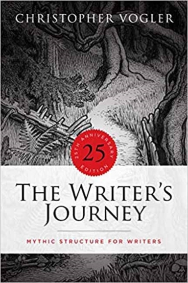The Writer'S Journey Mythic Structure For Writers. 25Th Anniversary Edition